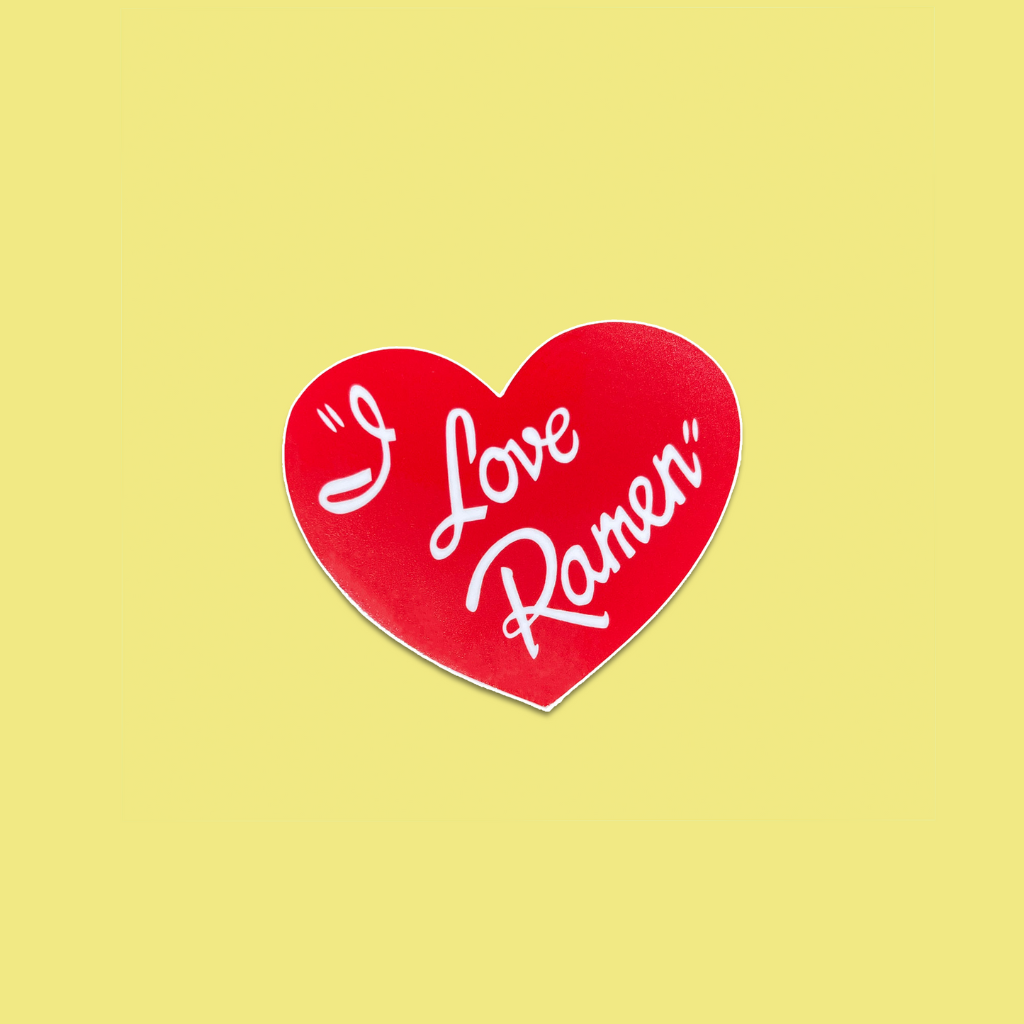 I Love Ramen Sticker